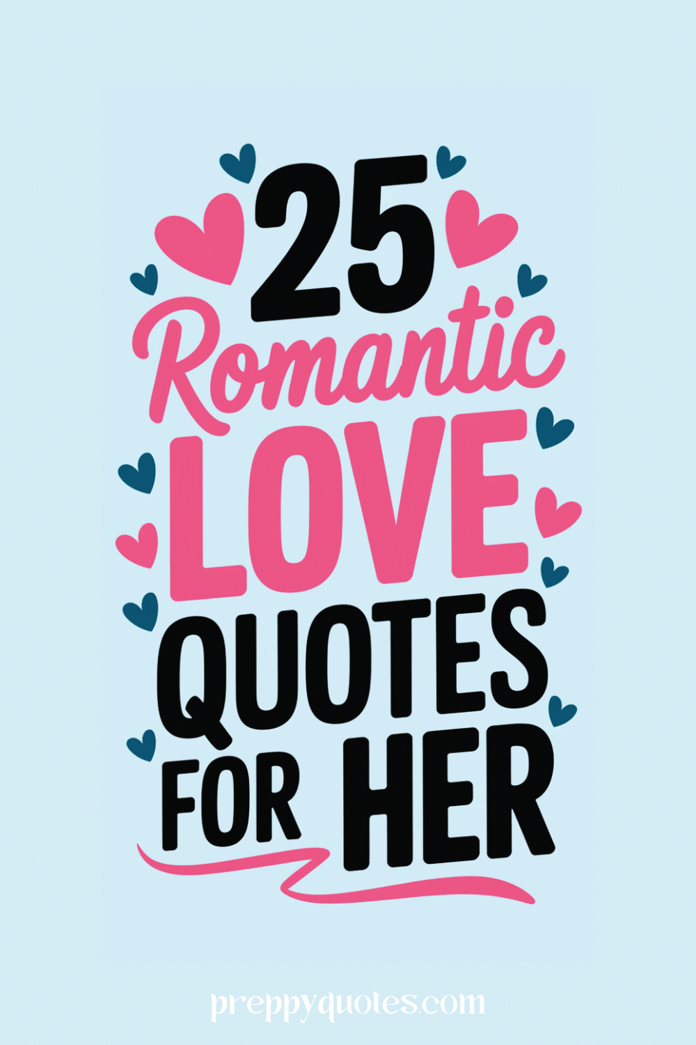 25 Romantic Love Quotes For Her Melt Her Heart 