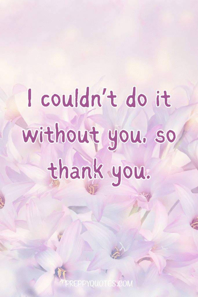 22 Cute Thank You Quotes For People You Love