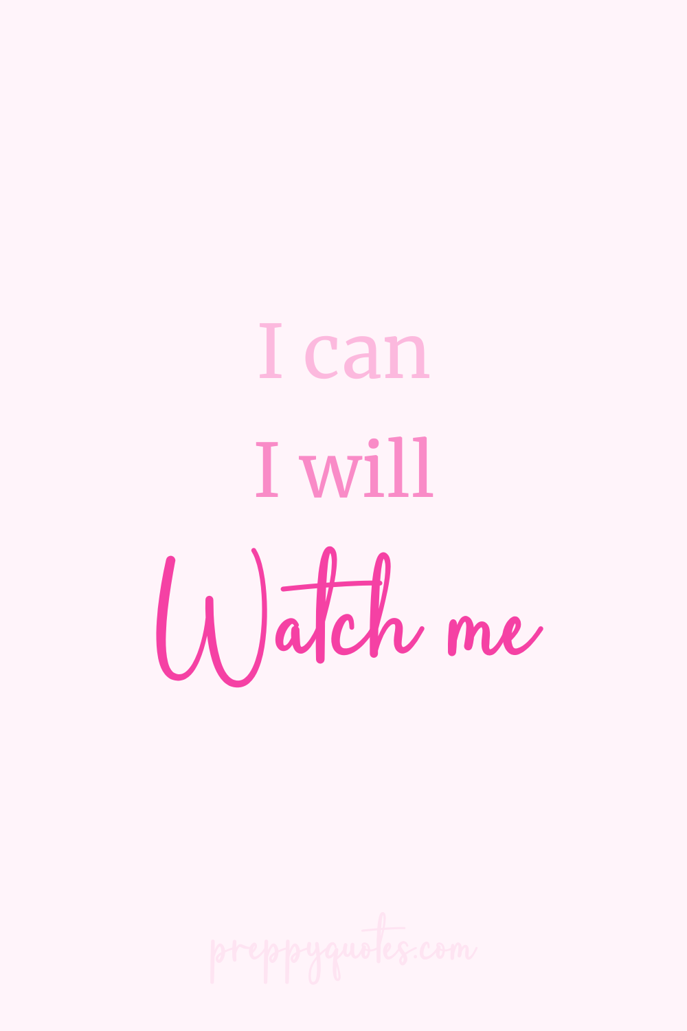 I can I will watch me I can I will watch me