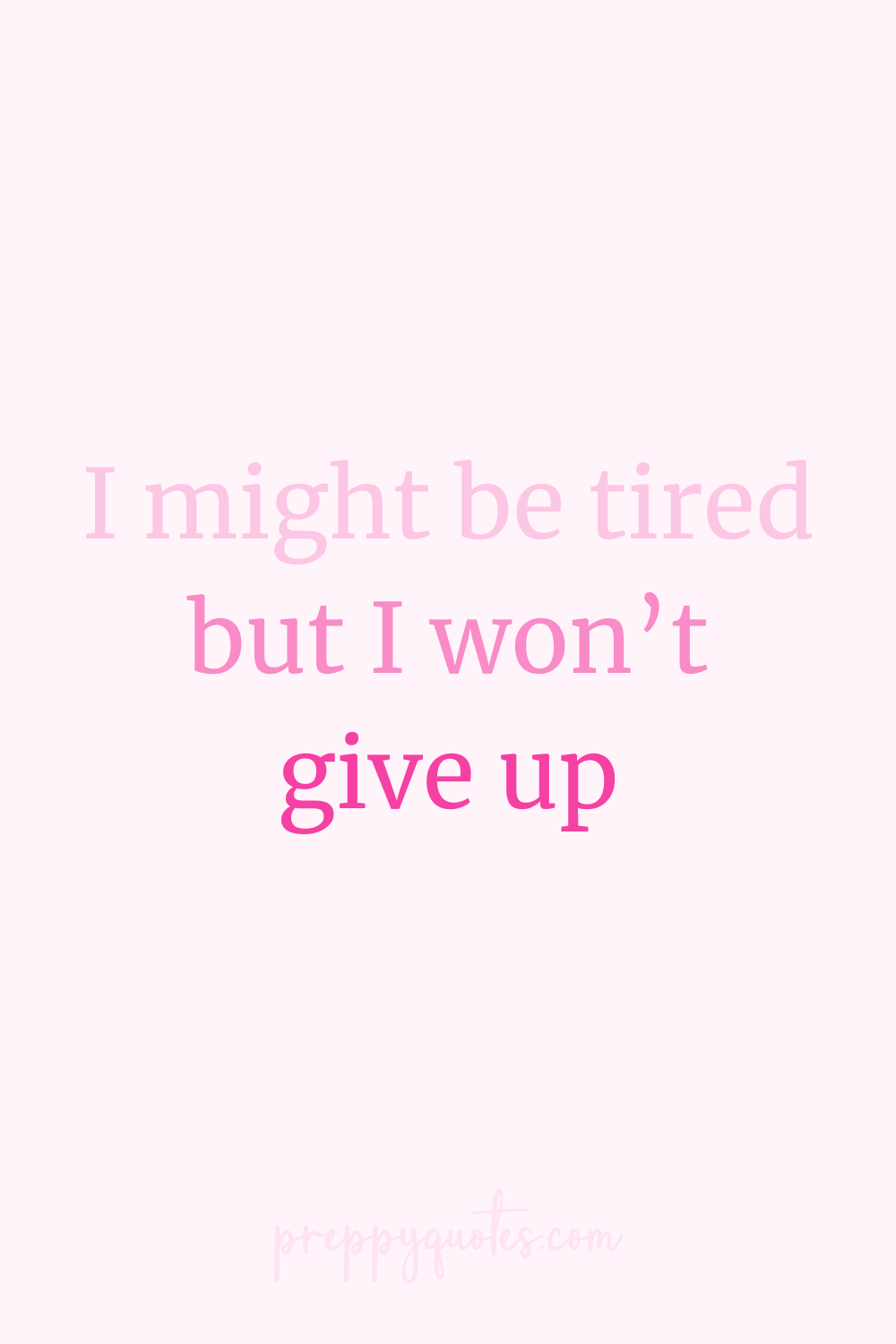 I won't give up affirmation I won't give up affirmation